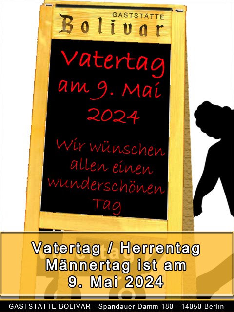 Himmelfahrt - Vatertag - Herrentag - Männertag - Donnerstag, den 9. Mai 2024