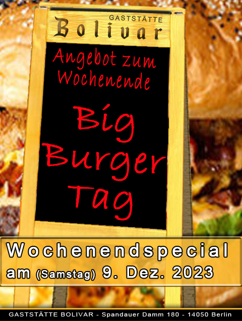 Der Big - Burger - Tag am 9. Dezember 2023