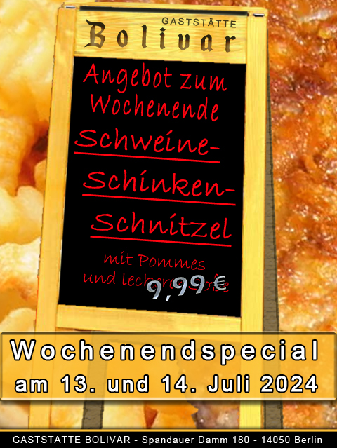 Wochenend Special - am 13 und 14 Juli 2024 - Schweine-Schinken-Schnitzel mit Cornflakes-Panade und Pommes