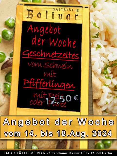 Angebot der Woche - vom 14 bis 18 August 2024 - Geschnetzeltes vom Schwein mit Pfifferlingen ala Bolivar