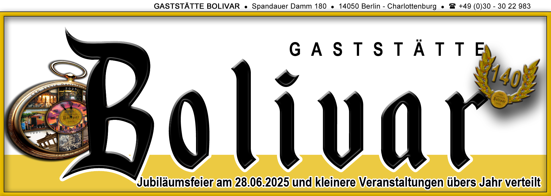 Wir feiern 140 Jahre Gaststätte Bolivar - 140 Jahre Schankerlaubnis - großer Festtag - Jubiläumsfeier am 28 Juni 2025