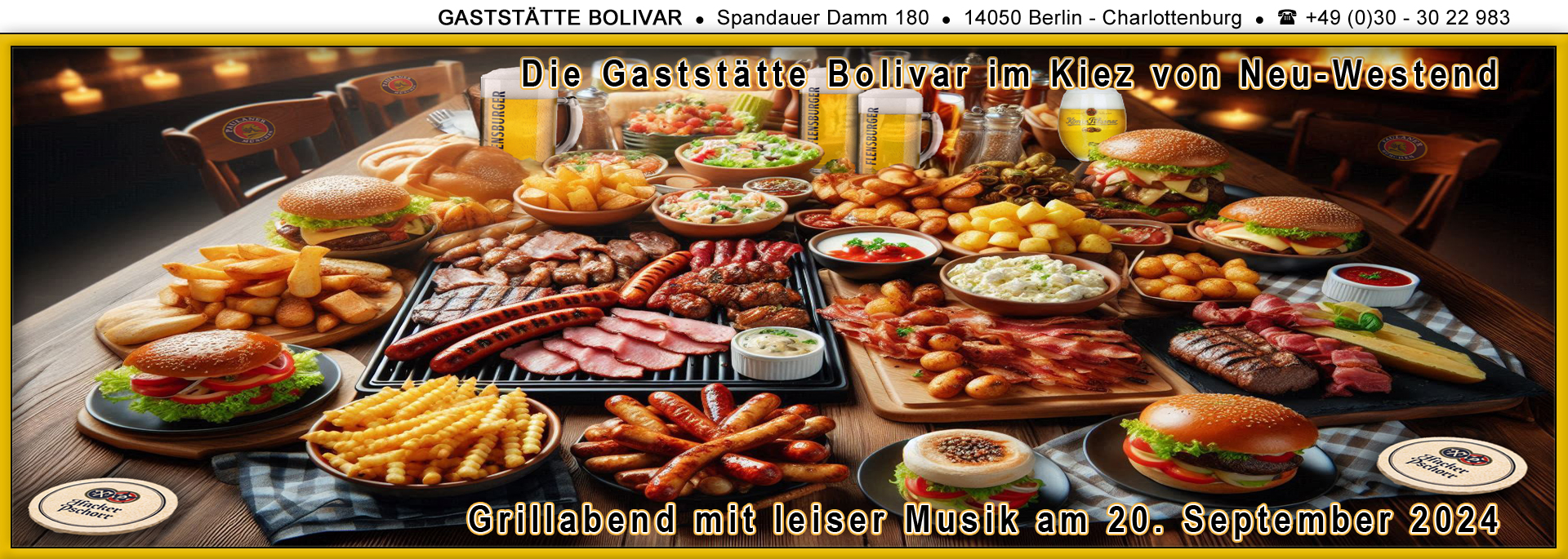 20 September 2024 - Der Grill-Abend mit den besten Grillspezialitäten und anderen Köstlichkeiten sowie leiser Musik in der Gaststätte Bolivar