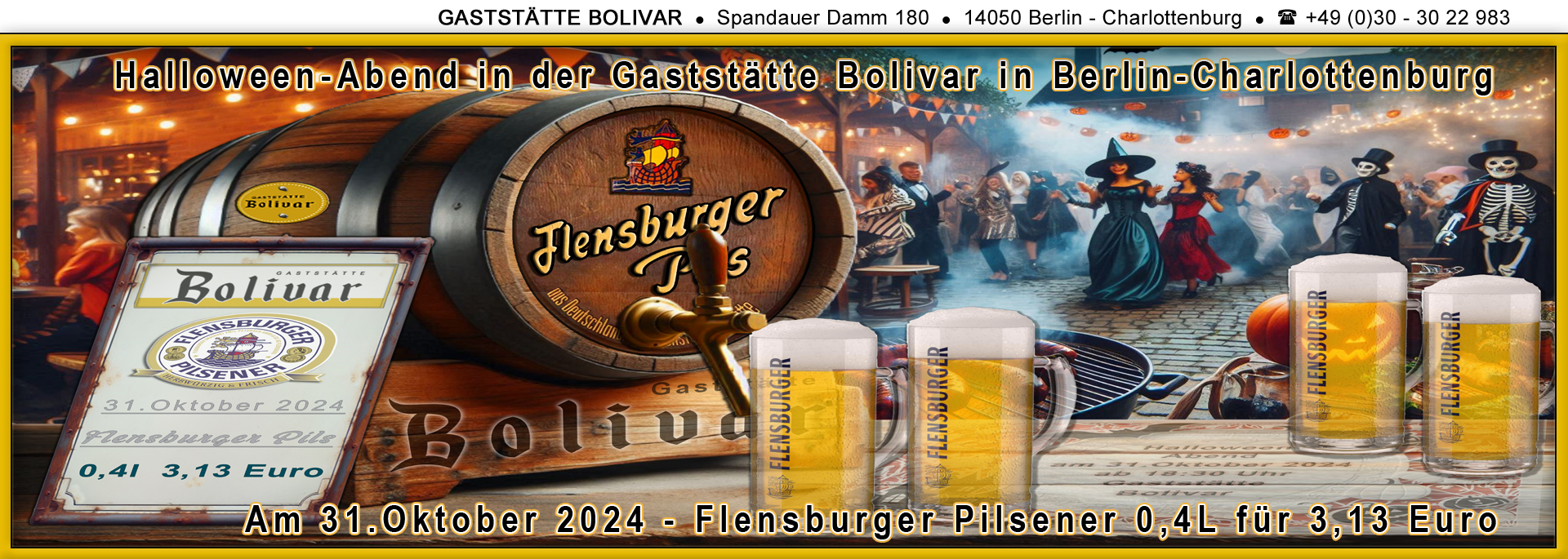 Der Halloween-Abend in Berlin Charlottenburg - Neu-Westend - mit kleinen Angeboten wie Flensburger Pilsener vom Fass für 3,13 Euro und mehr