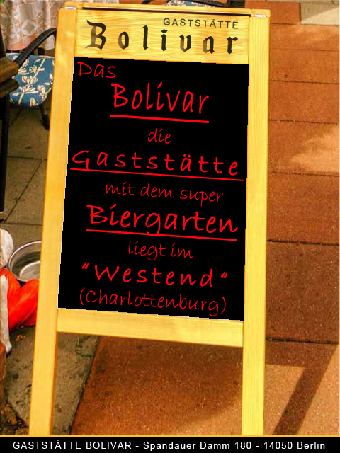 Der schönste Biergarten von Berlin befindet sich in Charlottenburg - Westend, so unsere Sicht und gehört zur Gaststätte Bolivar