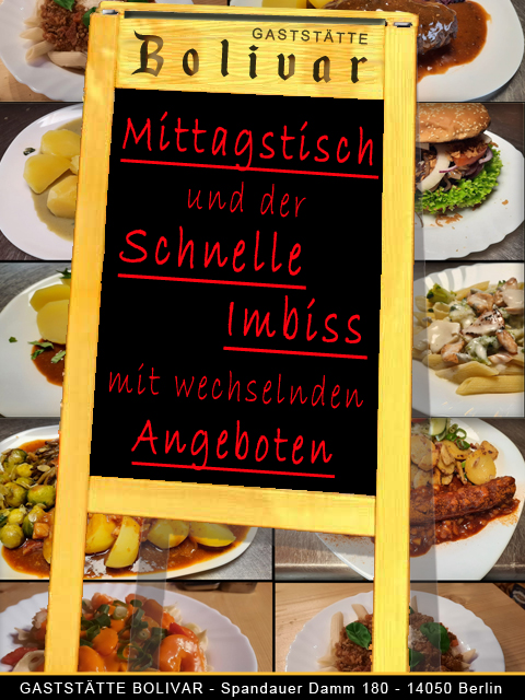 Mittagstisch, Abendessen und der Imbiss für den kleinen Hunger gibt es Im Bolivar in Berlin Charlottenburg-Wilmersdorf, im Kiez vom Westend